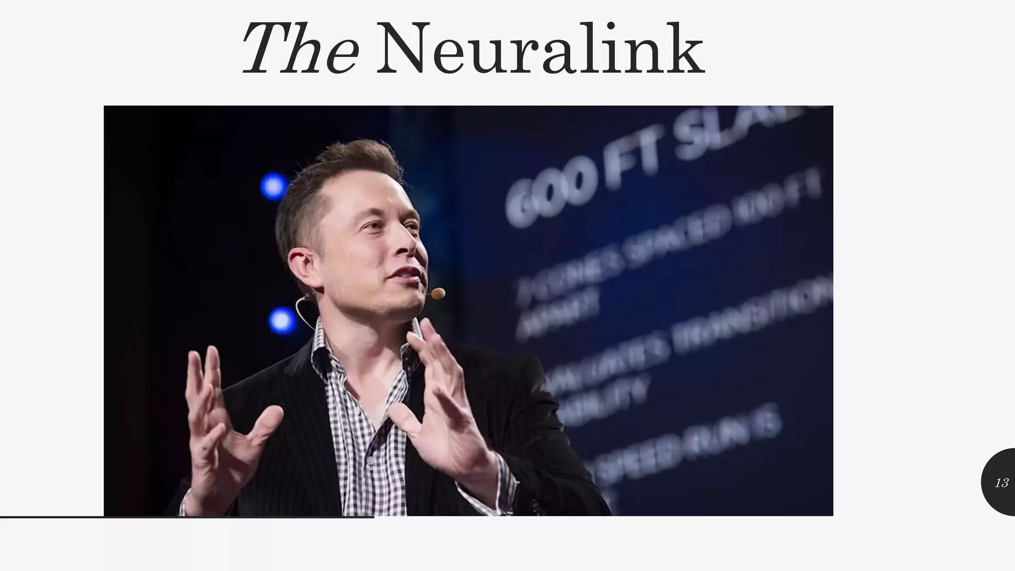 The Neuralink
13
 