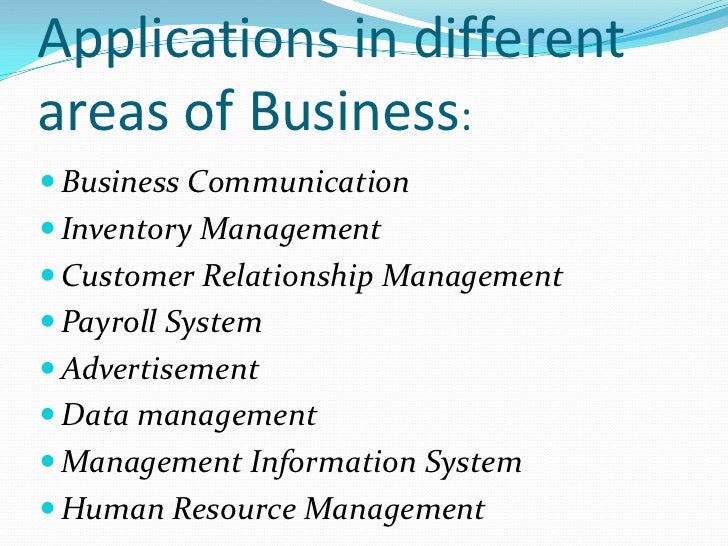 computer application in various areas of business Importance of computers in the business world the most powerful computer any business needed was an the importance of computers isn't always a. computer application in various areas of business Importance of computers in the business world the most powerful computer any business needed was an the importance of computers isn't always a.