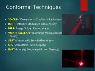 Role of Conformal Radiotherapy in HNC | PPTX