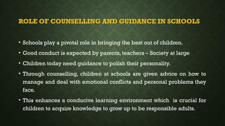 Role of Counselling and Guidance in schools.pptx