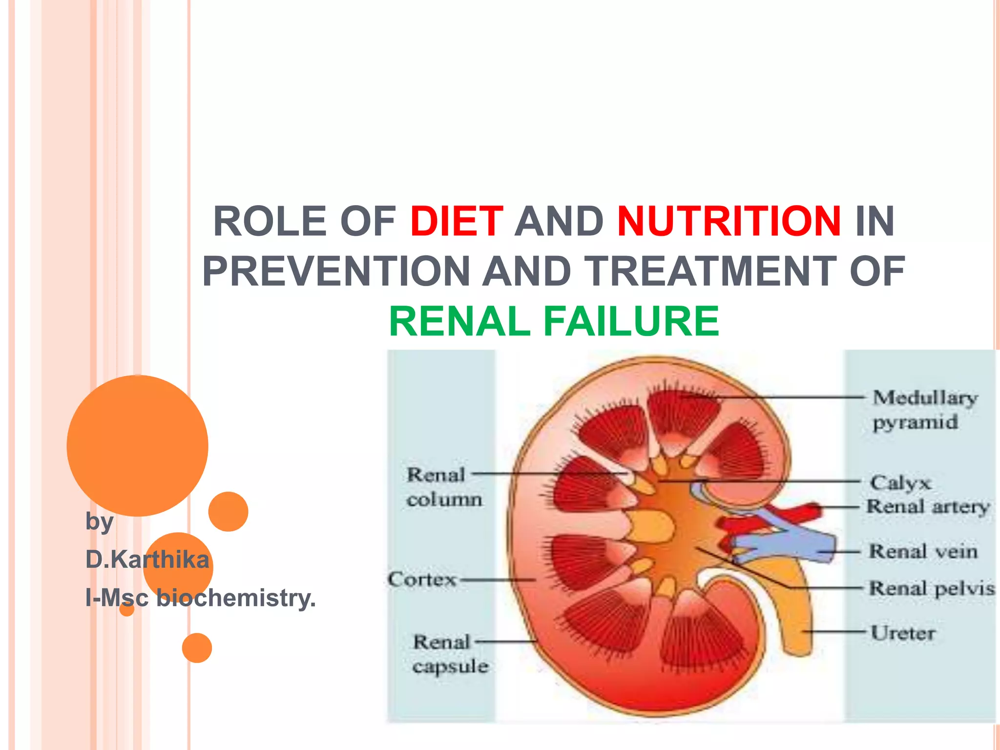 Role of diet and nutrition in prevention and treatment of renal failure ...