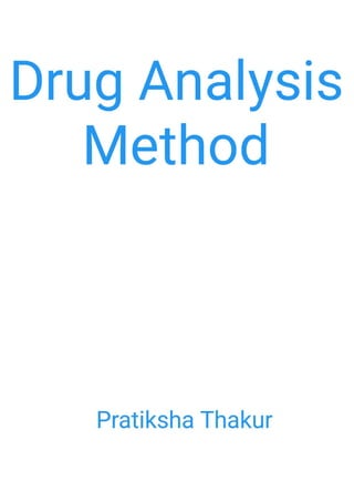Role of Drug Analysis Method for Detecting Non - compliance 