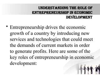 ROLE OF ENTREPRENEURS IN ECONOMIC GROWTH.pptx