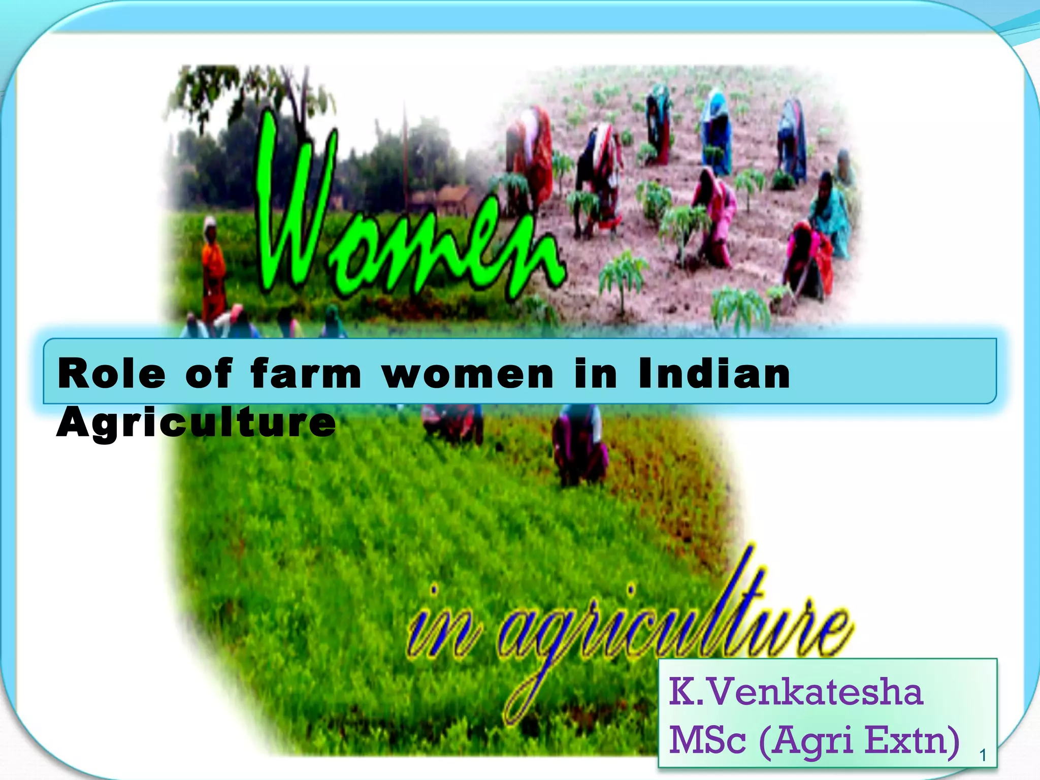 Role of farm women in indian agriculture | PPT