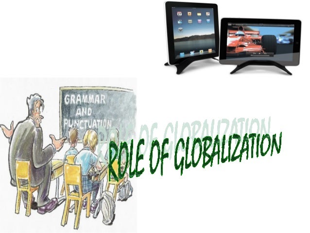 Roles Of Globalization