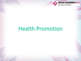 Health Promotion
 