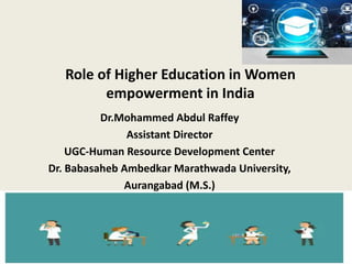 Role of Higher Education in Women empowerment in.pptx
