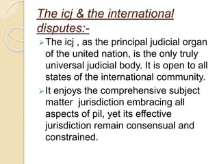 Role of icj in solving internation dispute | PPTX