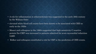 Role of inflamation in coronary artery disease | PPTX