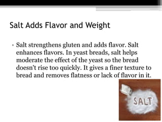 Role of ingredients for bakery products | PPTX