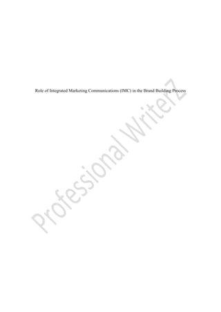 Role of Integrated Marketing Communications (IMC) in the Brand Building Process
 