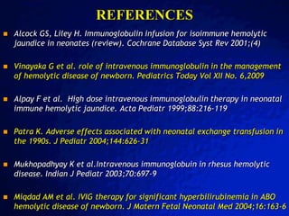 Ivig Database Role of IVIG in the management of neonatal isoimmune hemolytic jaundice ...
