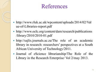 Library Science References Role of libraries in research final ppt | PPTX