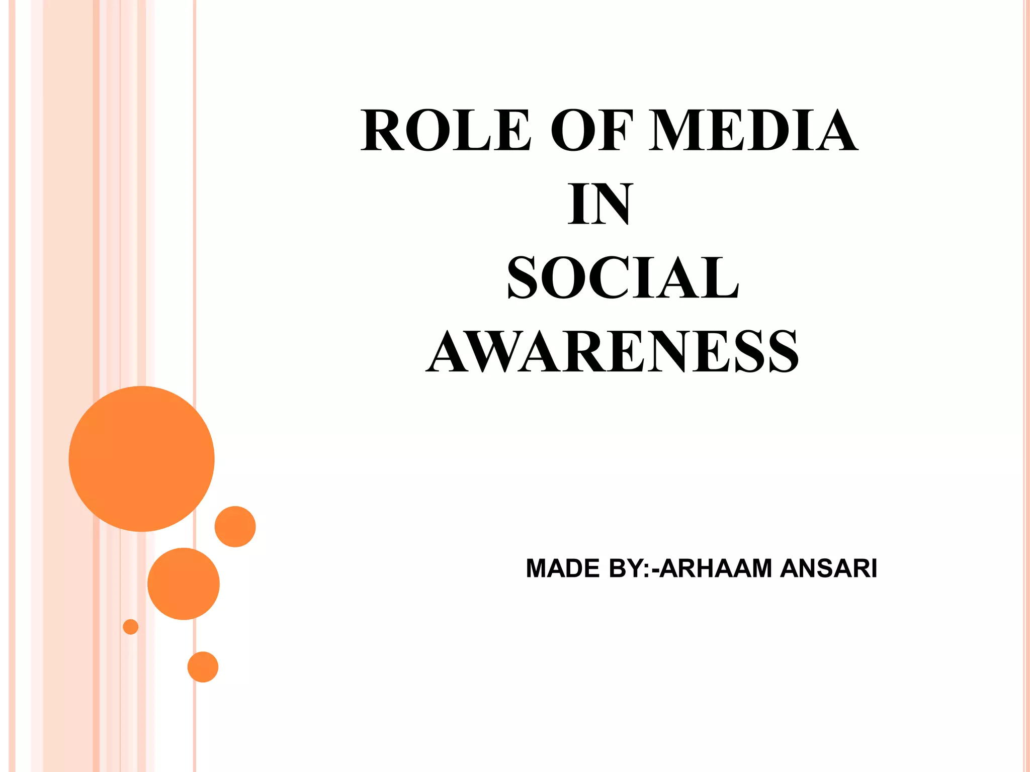 Role of media in social awareness | PPTX