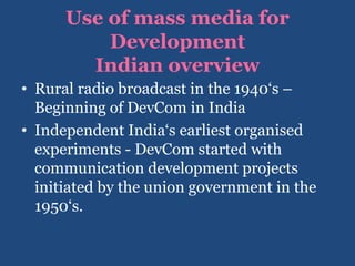 Development Media Project Role of Media in Development Communication | PPTX