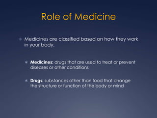 Medicine Function Role of medicine | PPTX