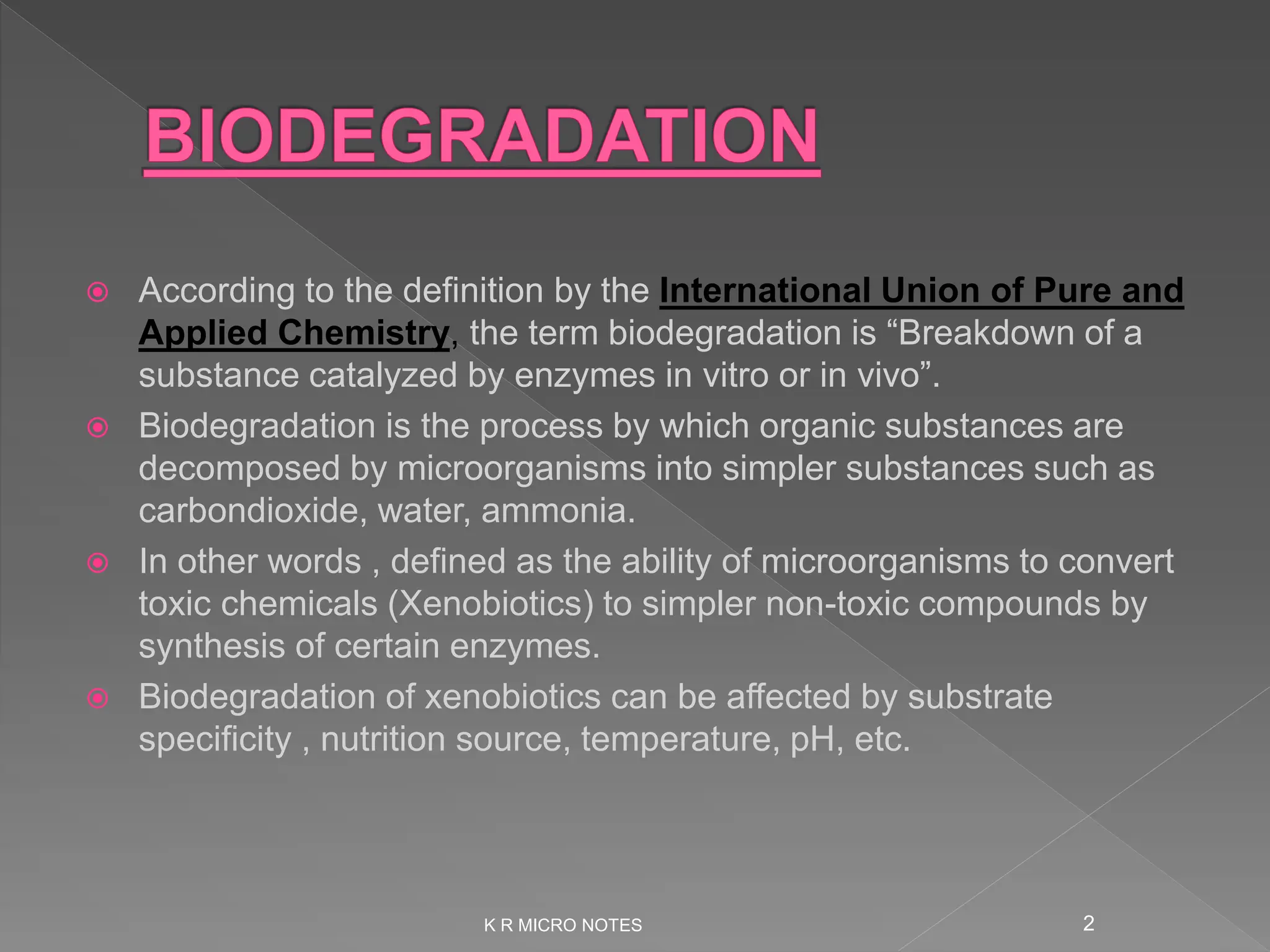 ROLE OF MICROBES IN DEGRADATION XENOBIOTICS | PPTX