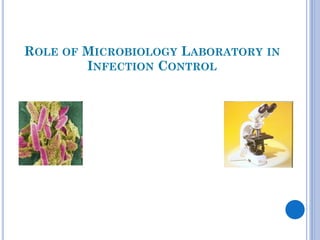 Role of Microbiology Labs in Infection Control | PDF