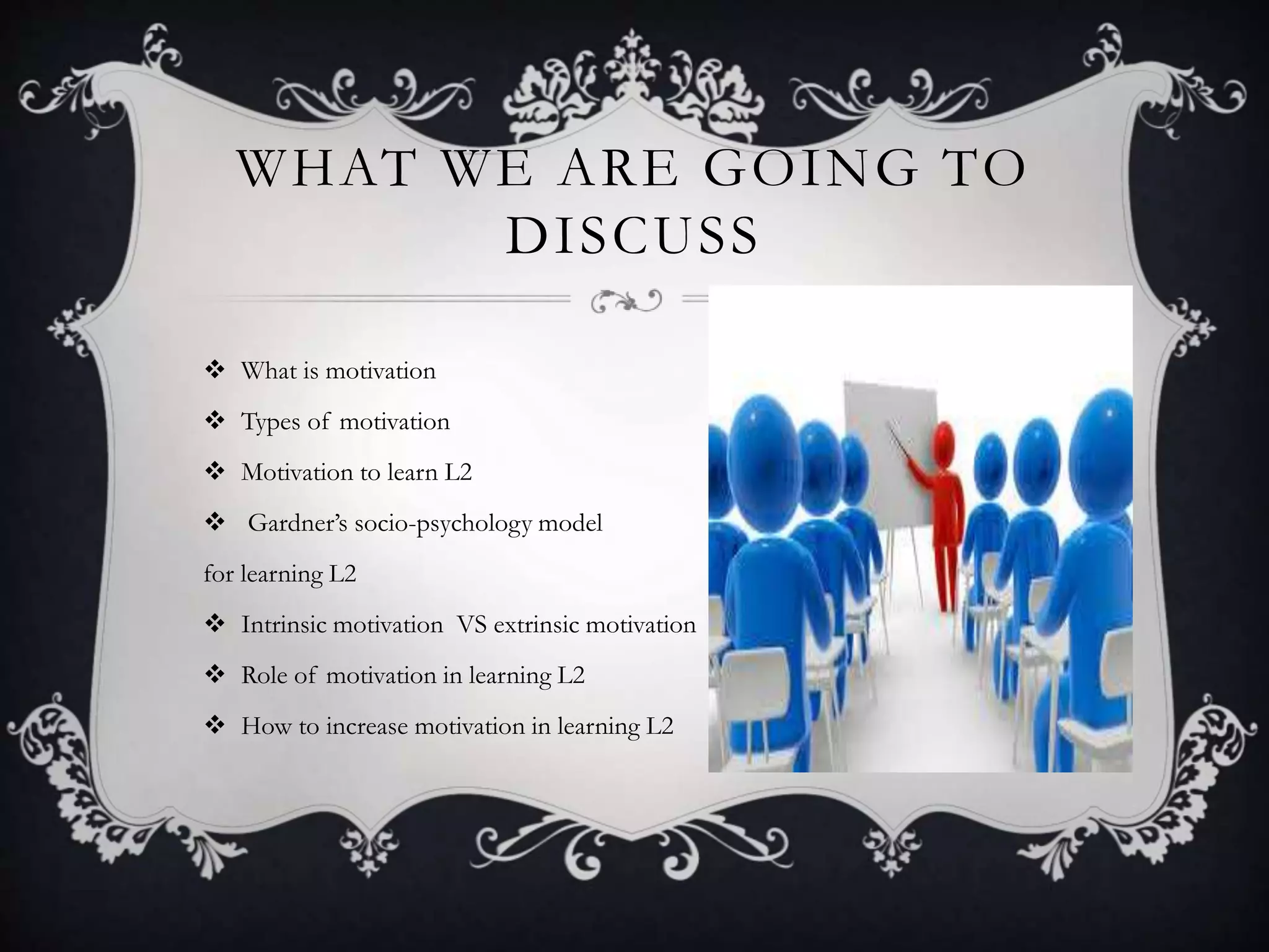 Role Of Motivation In Language Learning Role Of Motivation In Language Learning