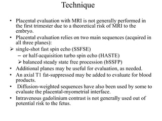 Role of mri in placental disorders new | PPTX