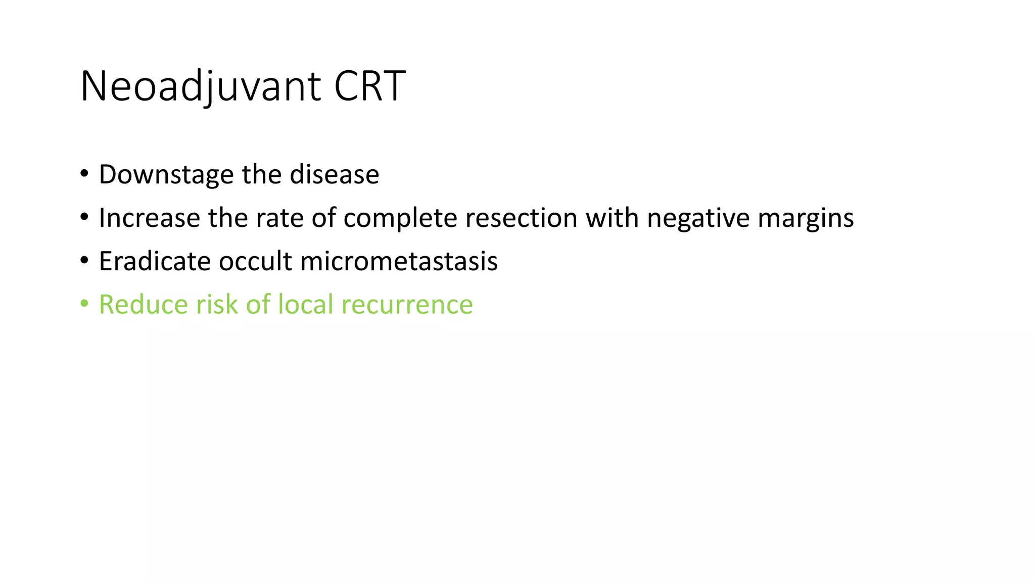 Role of neoadjuvant chemoradiation in locally advanced carcinoma | PPTX