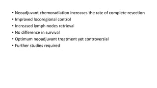 Role of neoadjuvant chemoradiation in locally advanced carcinoma | PPTX