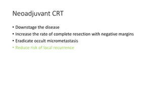 Role of neoadjuvant chemoradiation in locally advanced carcinoma | PPTX