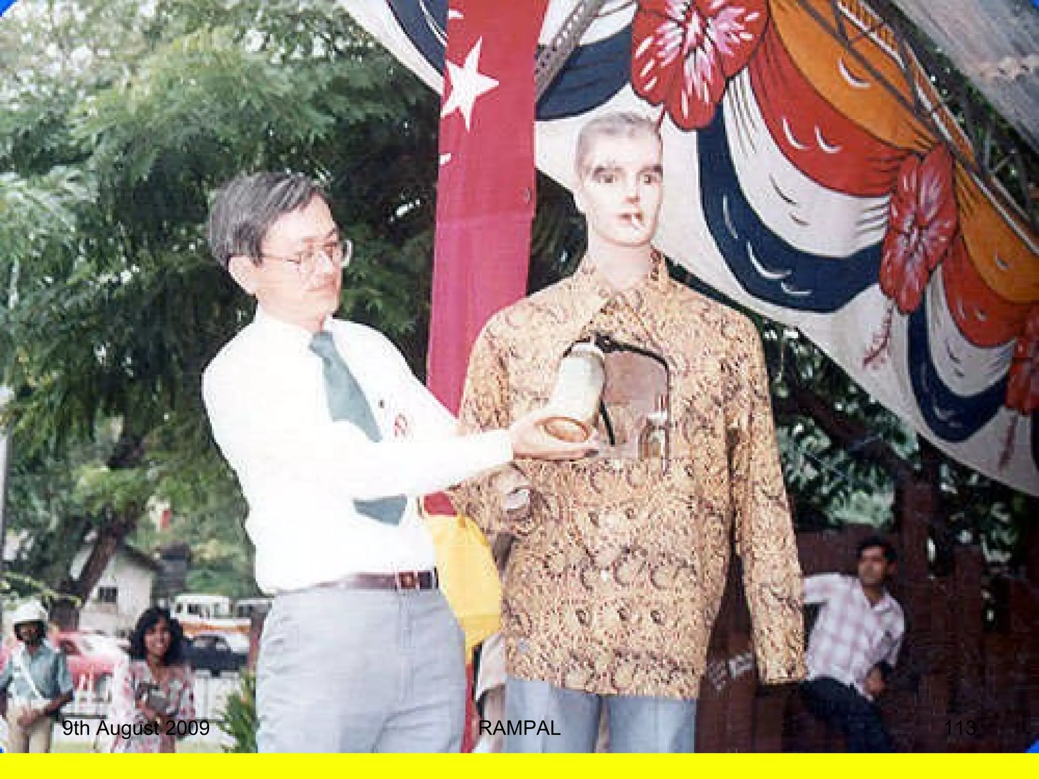 9th August 2009 RAMPAL 