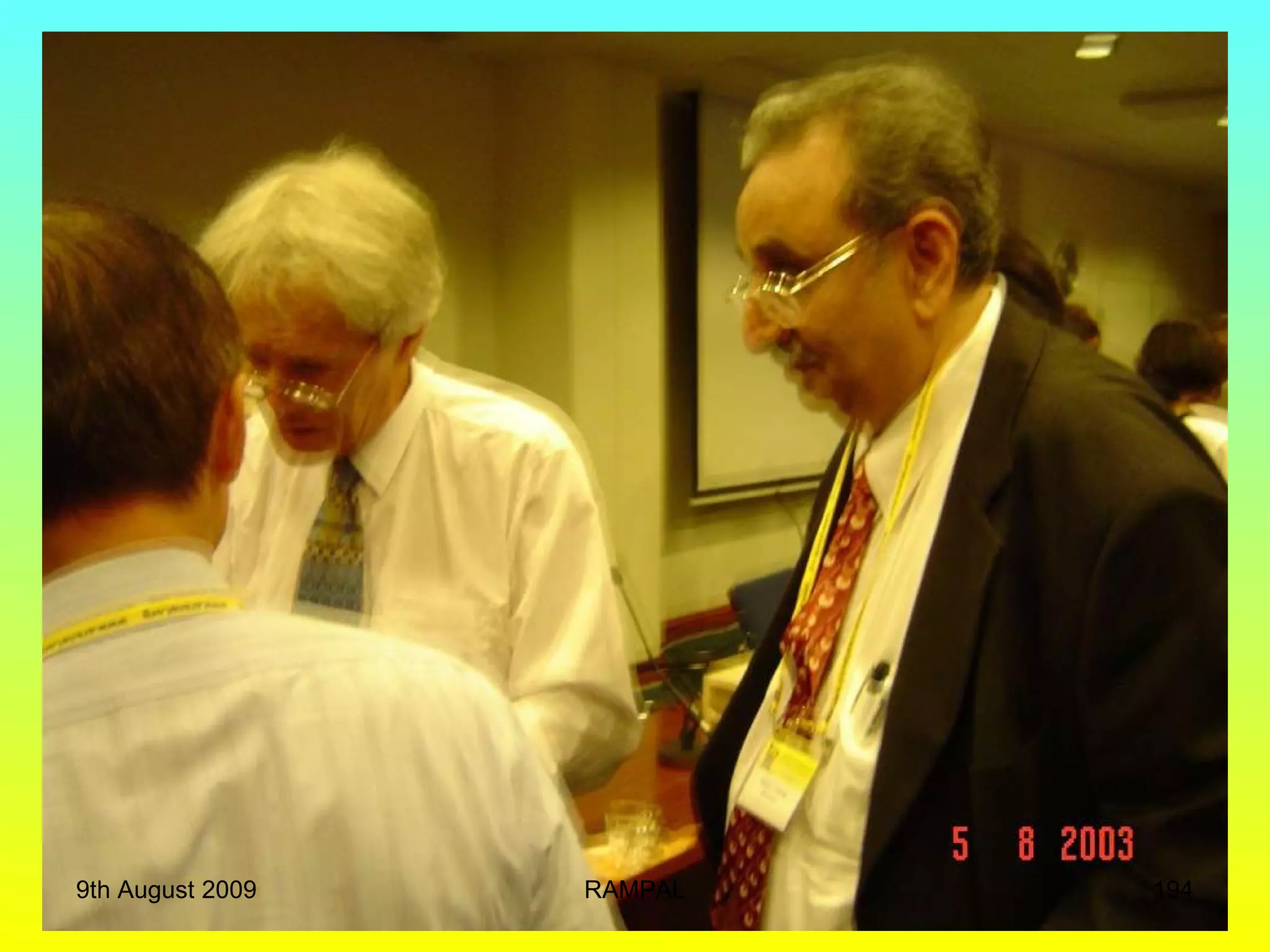 9th August 2009 RAMPAL 