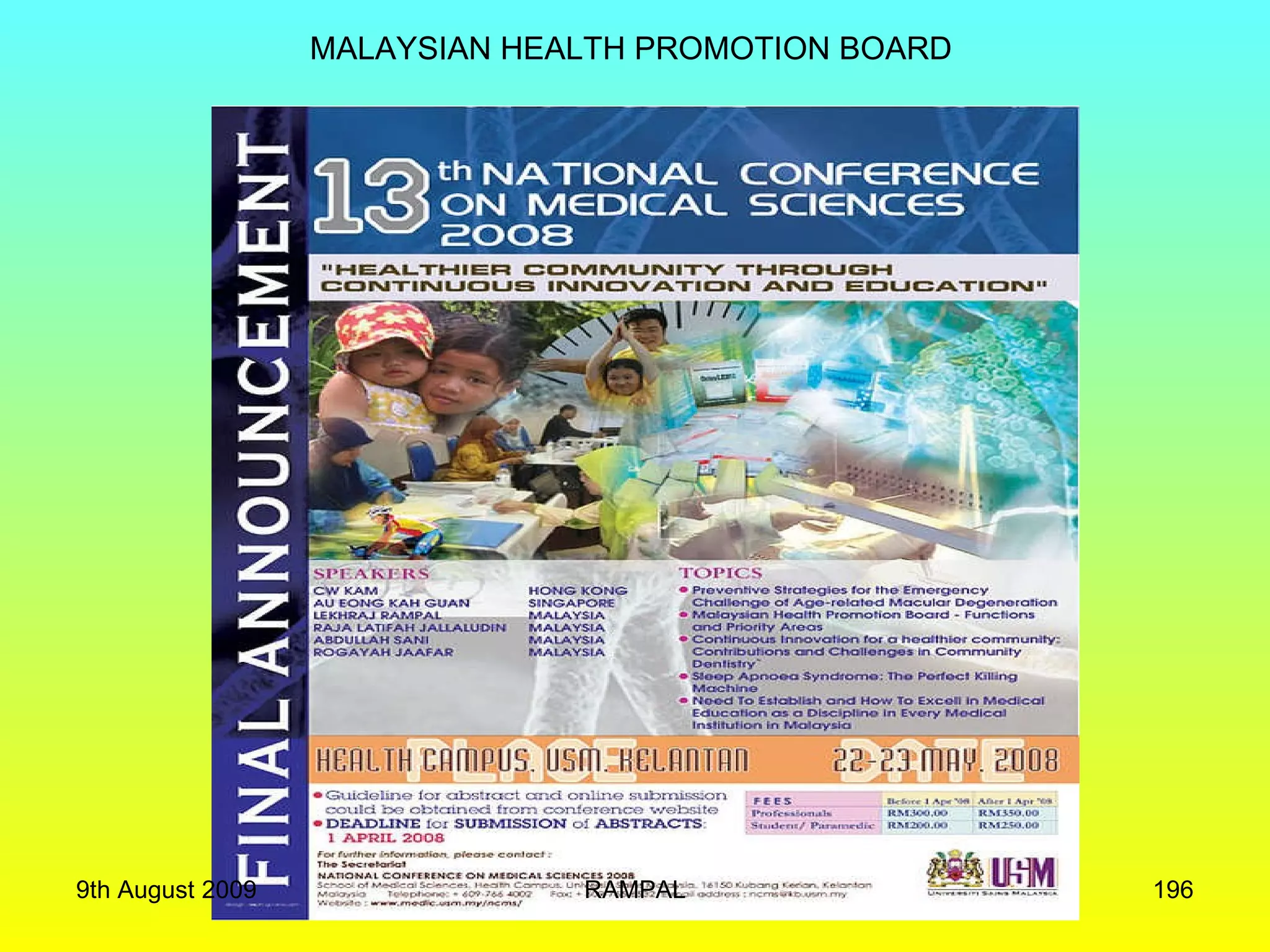 MALAYSIAN HEALTH PROMOTION BOARD 9th August 2009 RAMPAL 