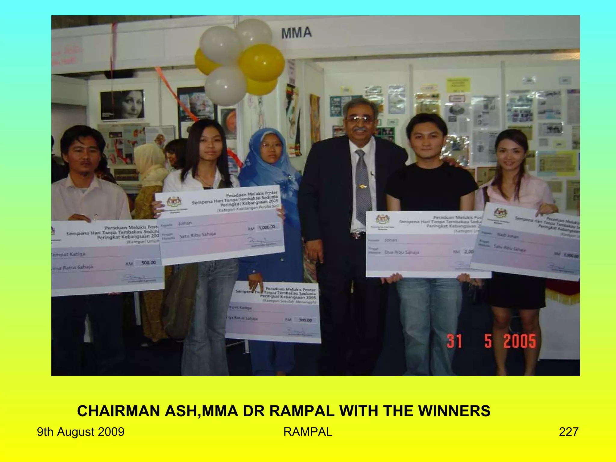 CHAIRMAN ASH,MMA DR RAMPAL WITH THE WINNERS 9th August 2009 RAMPAL 