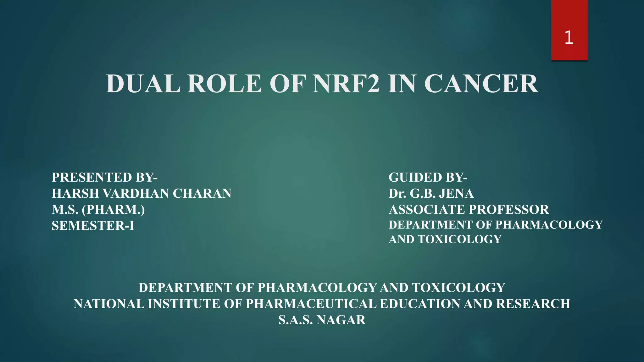 Dual role of NRF2 in Cancer | PPTX