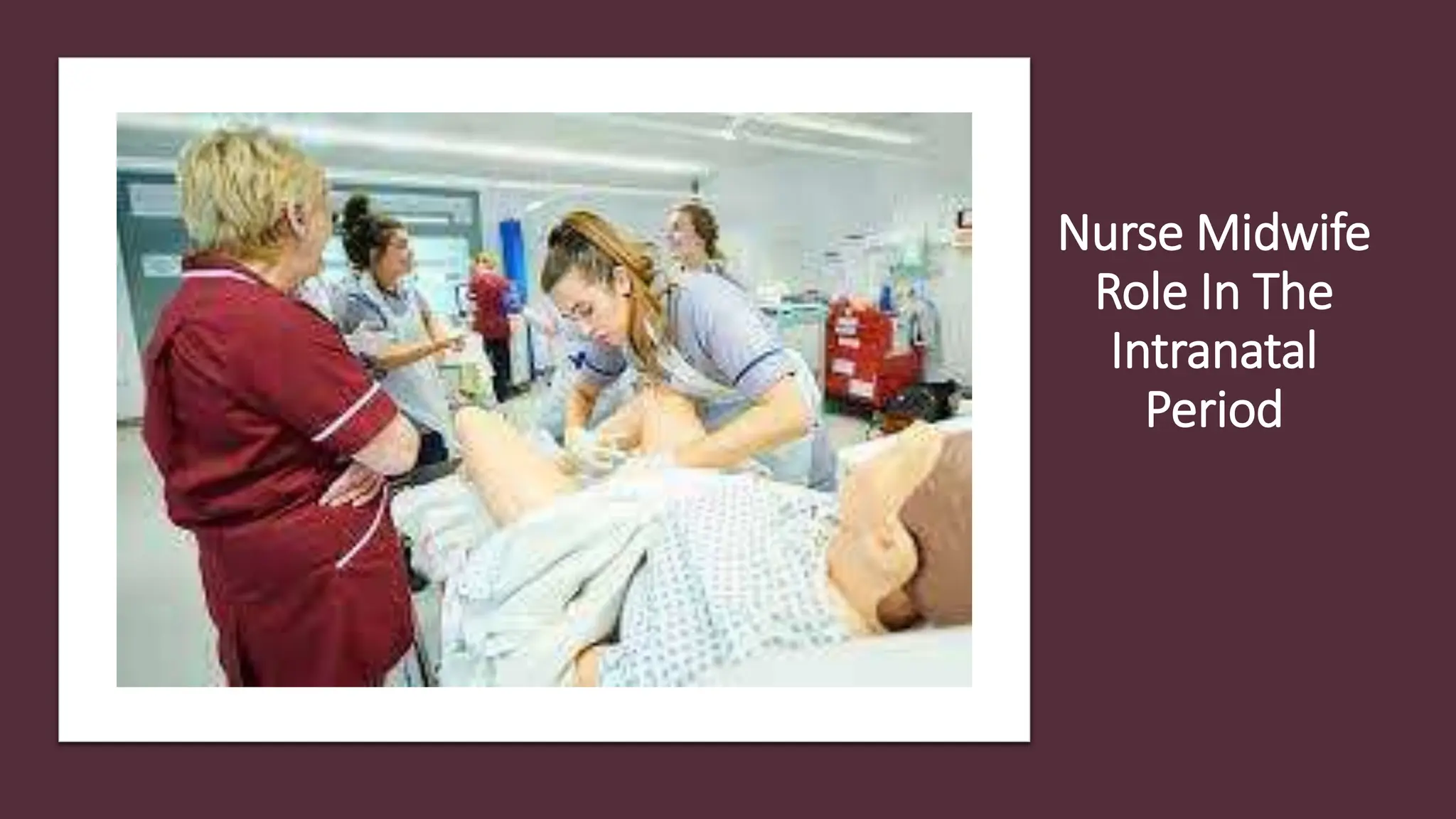 ROLE OF NURSE IN MIDWIFERY AND OBSTETRICAL CARE pptx ROLE OF NURSE IN MIDWIFERY AND OBSTETRICAL CARE pptx