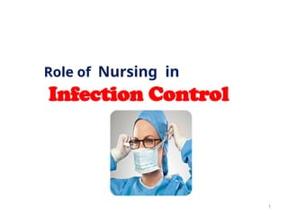 role of nursing in infection control.pptx