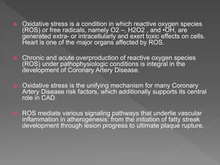 Role of oxidative stress in coronary artery disease | PPTX