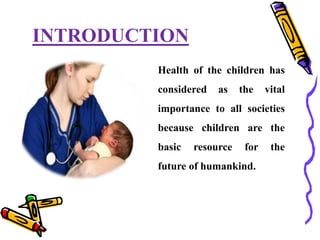 Role Of Paediatric Nurse