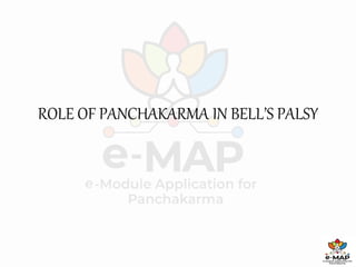 ROLE OF PANCHAKARMA IN BELL’S PALSY
 