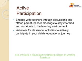 Role of Parents in Making Early Childhood Education an Enriching ...