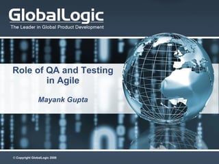 Role of QA and Testing in Agile Mayank Gupta 