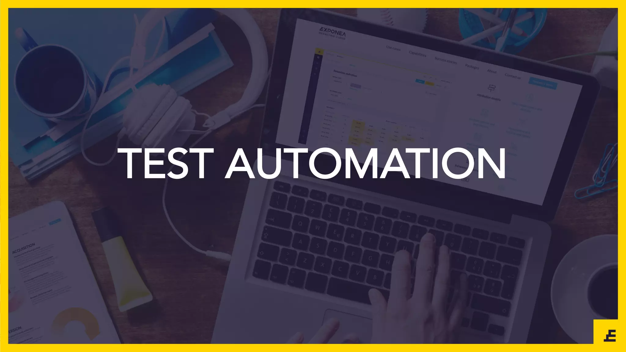 TEST AUTOMATION
 