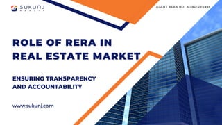 Role of RERA in Real Estate Market | RERA Explained | PPTX