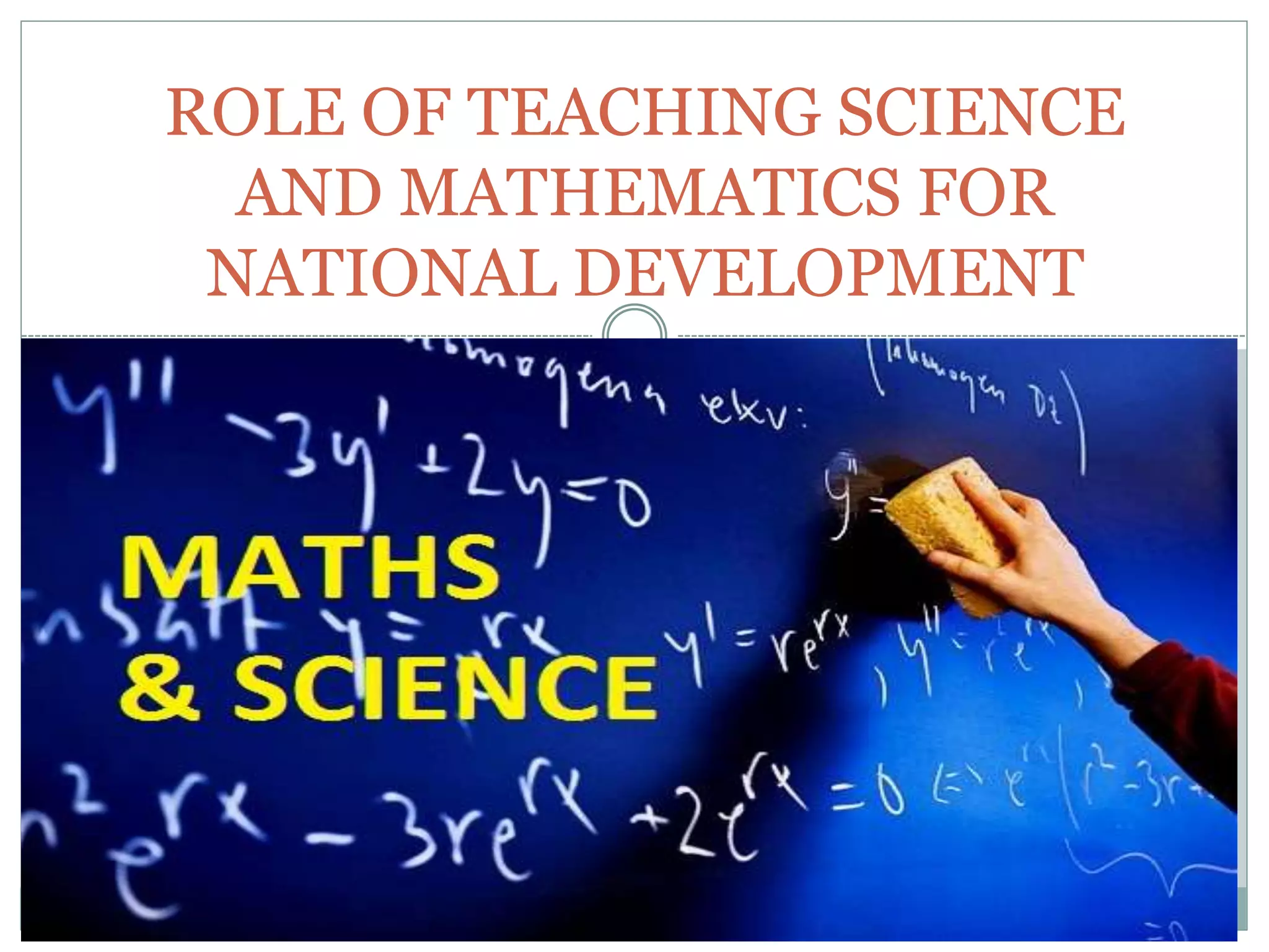 ROLE OF SCIENCE AND MATHS | PPTX