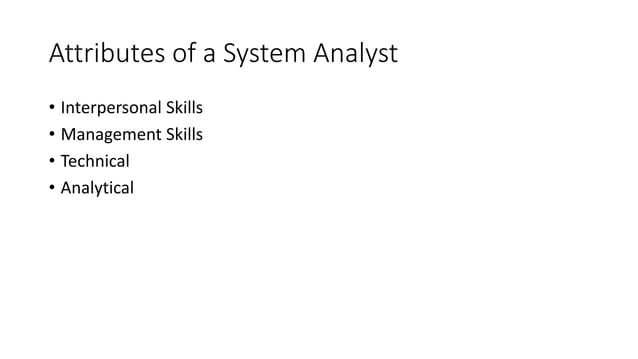 Role of System Analyst: Information Systems Analysis and Design | PPTX