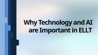 Role of Technology and AI in English Language Learning and Teaching ...