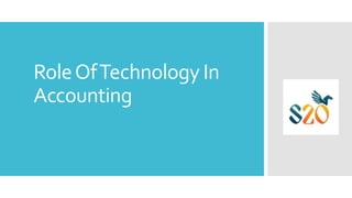 Role Of Technology In Accounting | PPTX