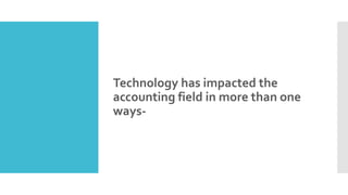 Role Of Technology In Accounting | PPTX