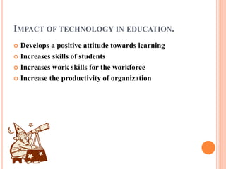 The Role of technology in education by Shweta Rai | PPTX