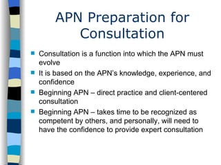 Role of the Advanced Practice Nurse as Consultant | PPT