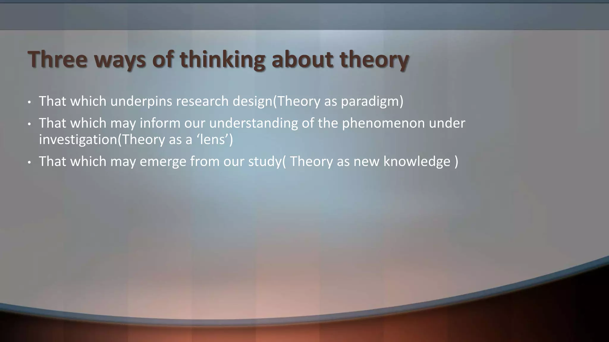 Role of theory in research | PPTX | Physics | Science