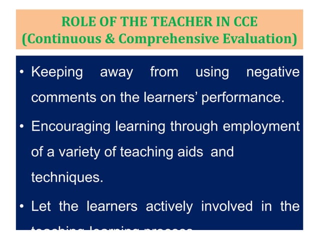 ROLE OF THE TEACHER IN CCE by DR R N LENKA & MRS KUNMUN SINGH | PPTX ...